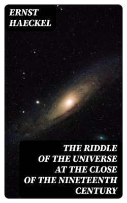 The Riddle of the Universe at the close of the nineteenth century