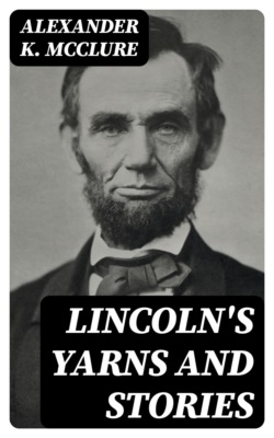 Lincoln's Yarns and Stories