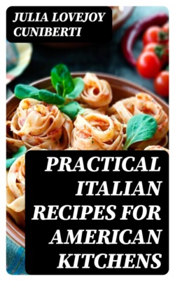 Practical Italian Recipes for American Kitchens