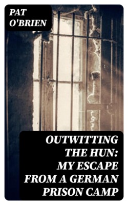 Outwitting the Hun: My Escape from a German Prison Camp