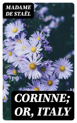 Corinne; or, Italy