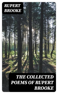 The Collected Poems of Rupert Brooke