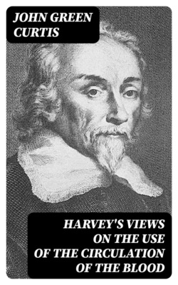 Harvey's Views on the Use of the Circulation of the Blood