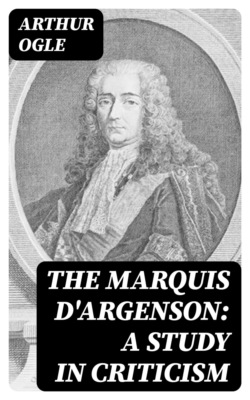 The Marquis D'Argenson: A Study in Criticism