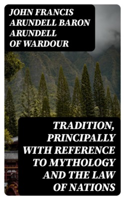 Tradition, Principally with Reference to Mythology and the Law of Nations