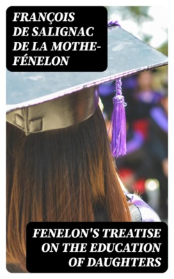 Fenelon's Treatise on the Education of Daughters
