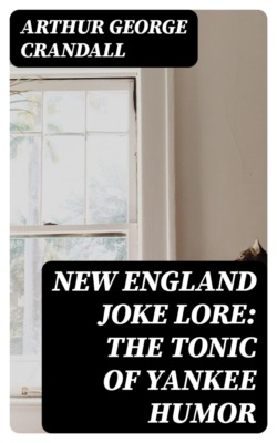 New England Joke Lore: The Tonic of Yankee Humor