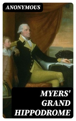 Myers' Grand Hippodrome