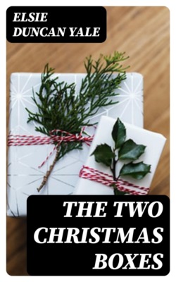 The Two Christmas Boxes