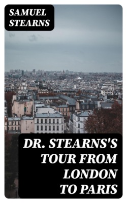 Dr. Stearns's Tour from London to Paris