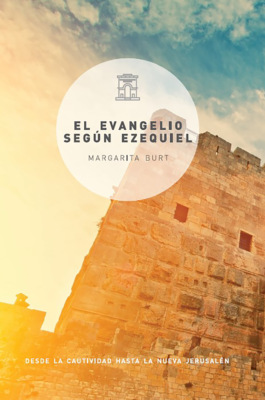El evangelio según Ezequiel