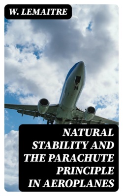 Natural Stability and the Parachute Principle in Aeroplanes