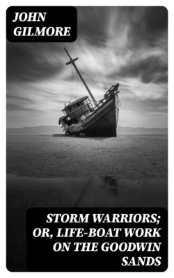 Storm Warriors; or, Life-Boat Work on the Goodwin Sands