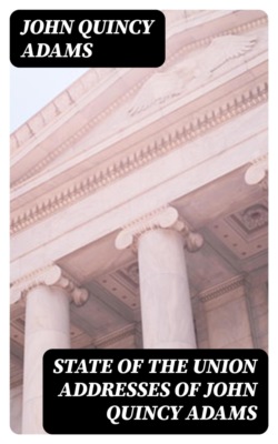 State of the Union Addresses of John Quincy Adams