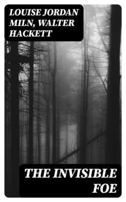 The Invisible Foe