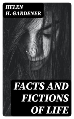 Facts and Fictions of Life