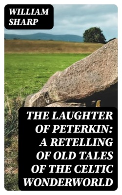 The Laughter of Peterkin: A retelling of old tales of the Celtic Wonderworld