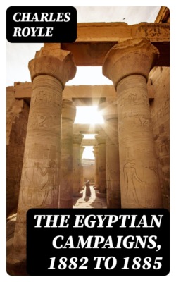 The Egyptian campaigns, 1882 to 1885
