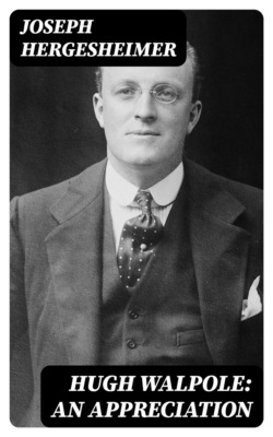 Hugh Walpole: An Appreciation