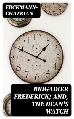 Brigadier Frederick; and, The Dean's Watch