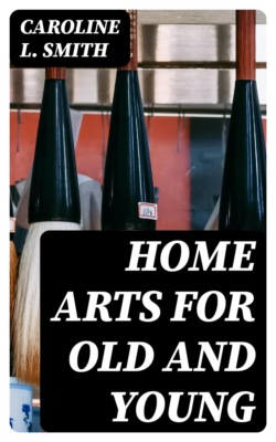 Home Arts for Old and Young