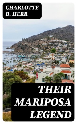 Their Mariposa Legend