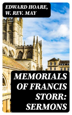 Memorials of Francis Storr: Sermons
