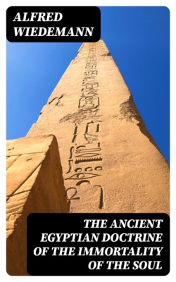The Ancient Egyptian Doctrine of the Immortality of the Soul