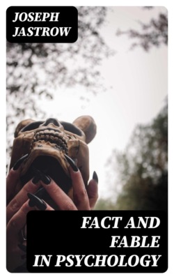 Fact and Fable in Psychology