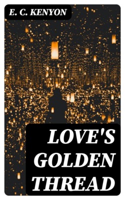 Love's Golden Thread