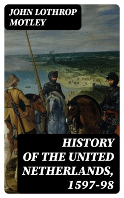 History of the United Netherlands, 1597-98
