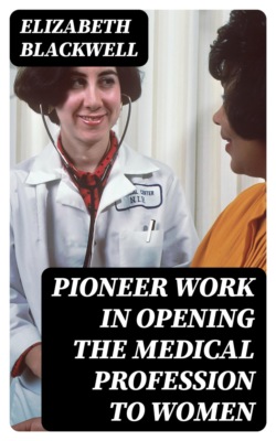 Pioneer Work in Opening the Medical Profession to Women