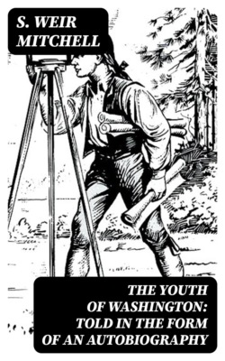 The Youth of Washington: Told in the Form of an Autobiography