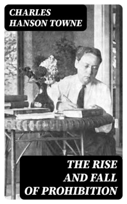 The Rise and Fall of Prohibition