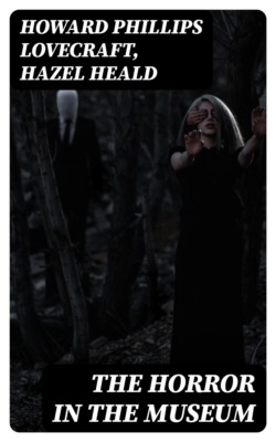 The Horror in the Museum