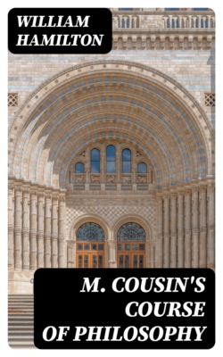 M. Cousin's Course of Philosophy