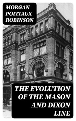The Evolution of the Mason and Dixon Line