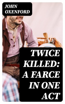 Twice Killed: A Farce in One Act