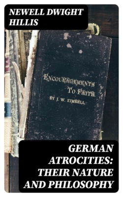 German Atrocities: Their Nature and Philosophy