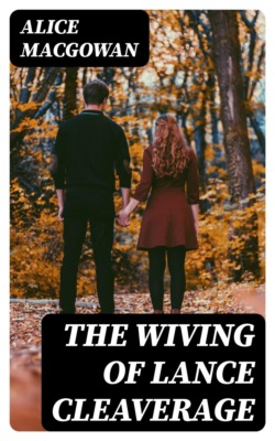 The Wiving of Lance Cleaverage