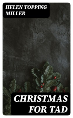 Christmas for Tad