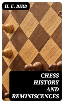 Chess History and Reminiscences