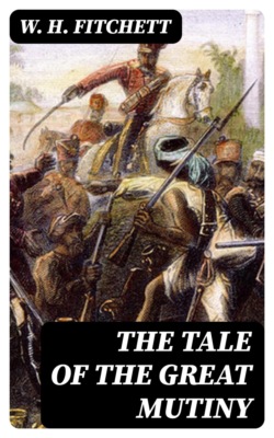 The Tale of the Great Mutiny