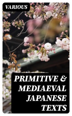 Primitive & Mediaeval Japanese Texts