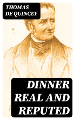 Dinner Real and Reputed