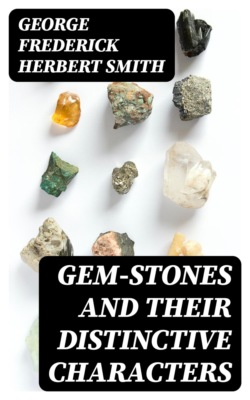 Gem-Stones and Their Distinctive Characters