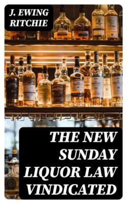 The New Sunday Liquor Law Vindicated