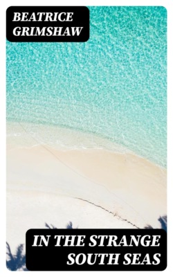 In the Strange South Seas