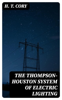 The Thompson-Houston System of Electric Lighting