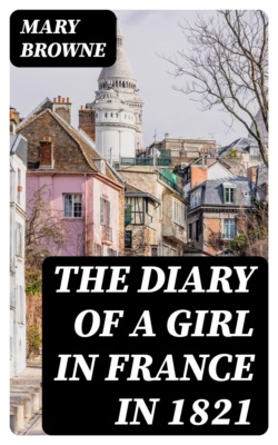 The Diary of a Girl in France in 1821
